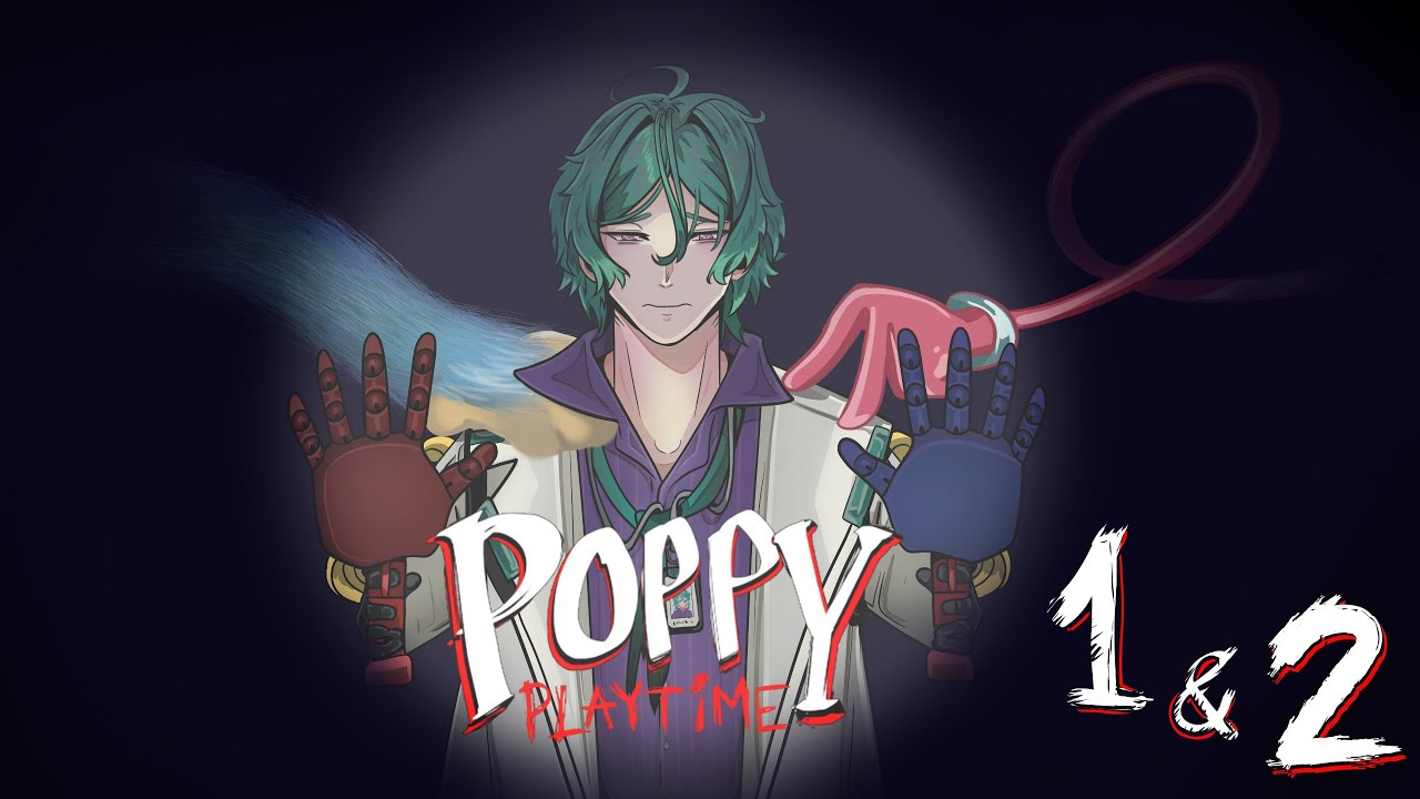 It's time to play with Poppy... 😰【Poppy Playtime Chapter 1 + 2 】