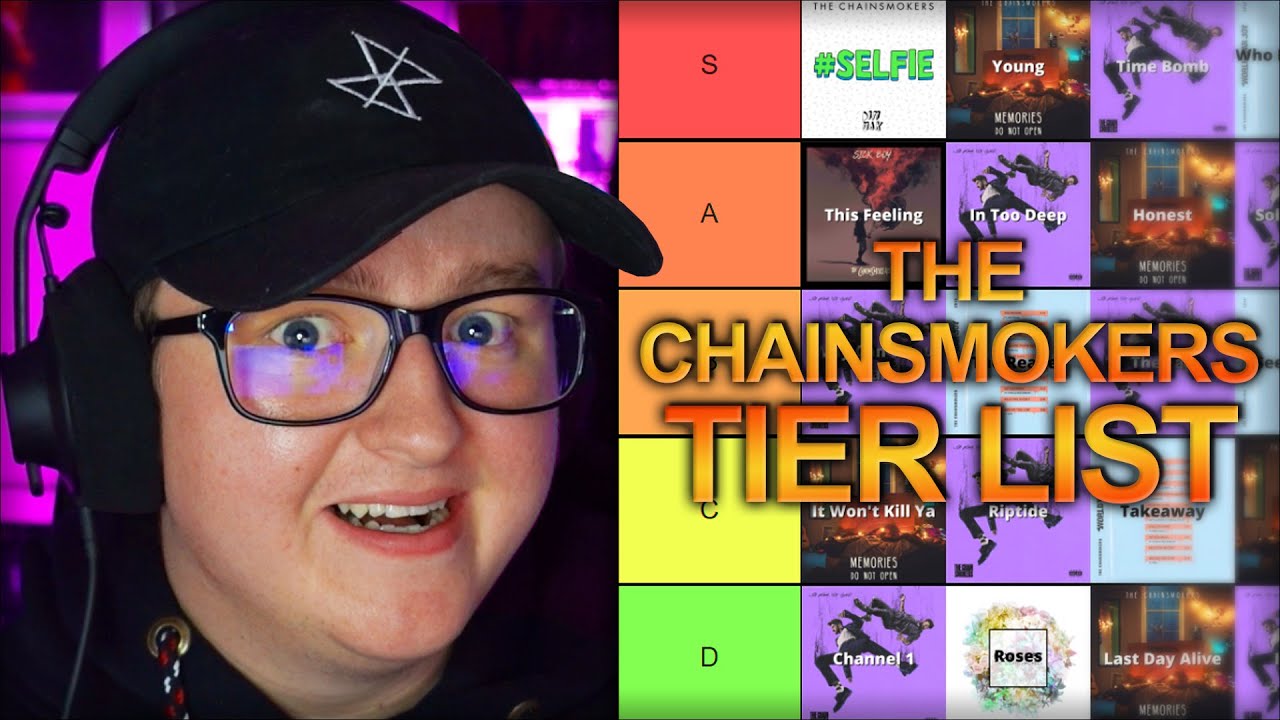 The Chainsmokers Song Tier List...