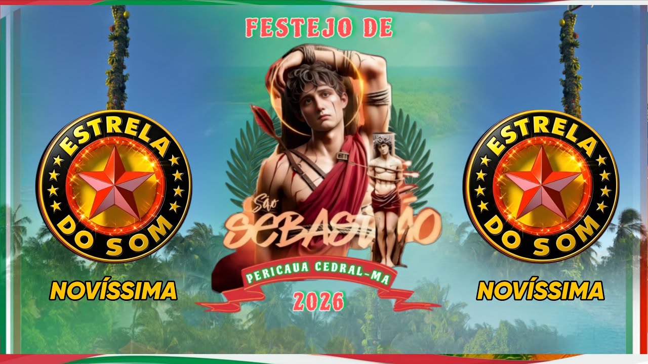 ESTRELA DO SOM NO FESTEJO DE SÃO SEBASTIÃO  2026 PERICAUA CEDRAL