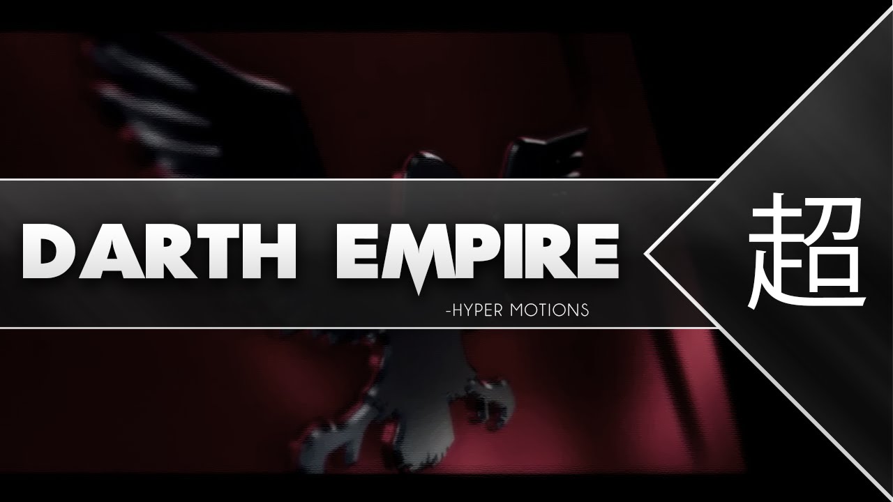 DarthEmpire | HyperMotions (1080p)