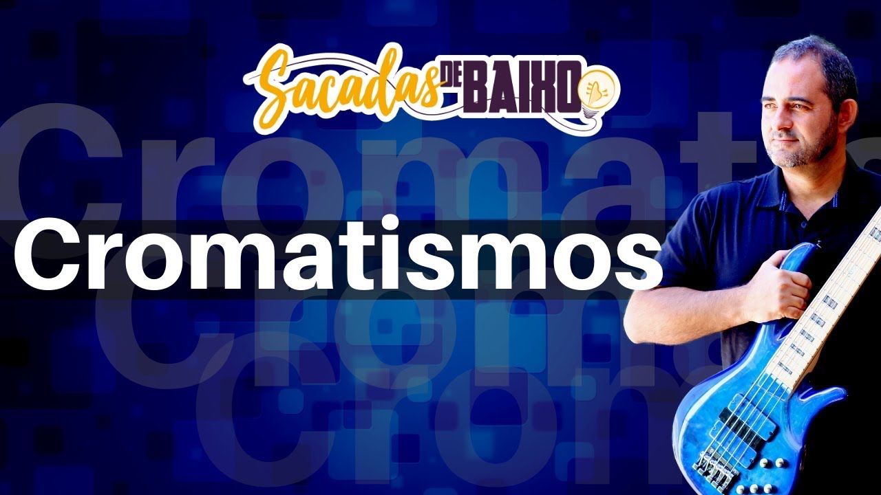 Cromatismo no Baixo