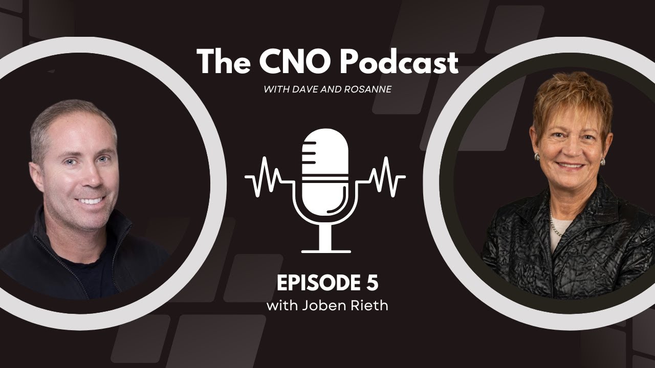The CNO Podcast with Joben Rieth | Episode 5