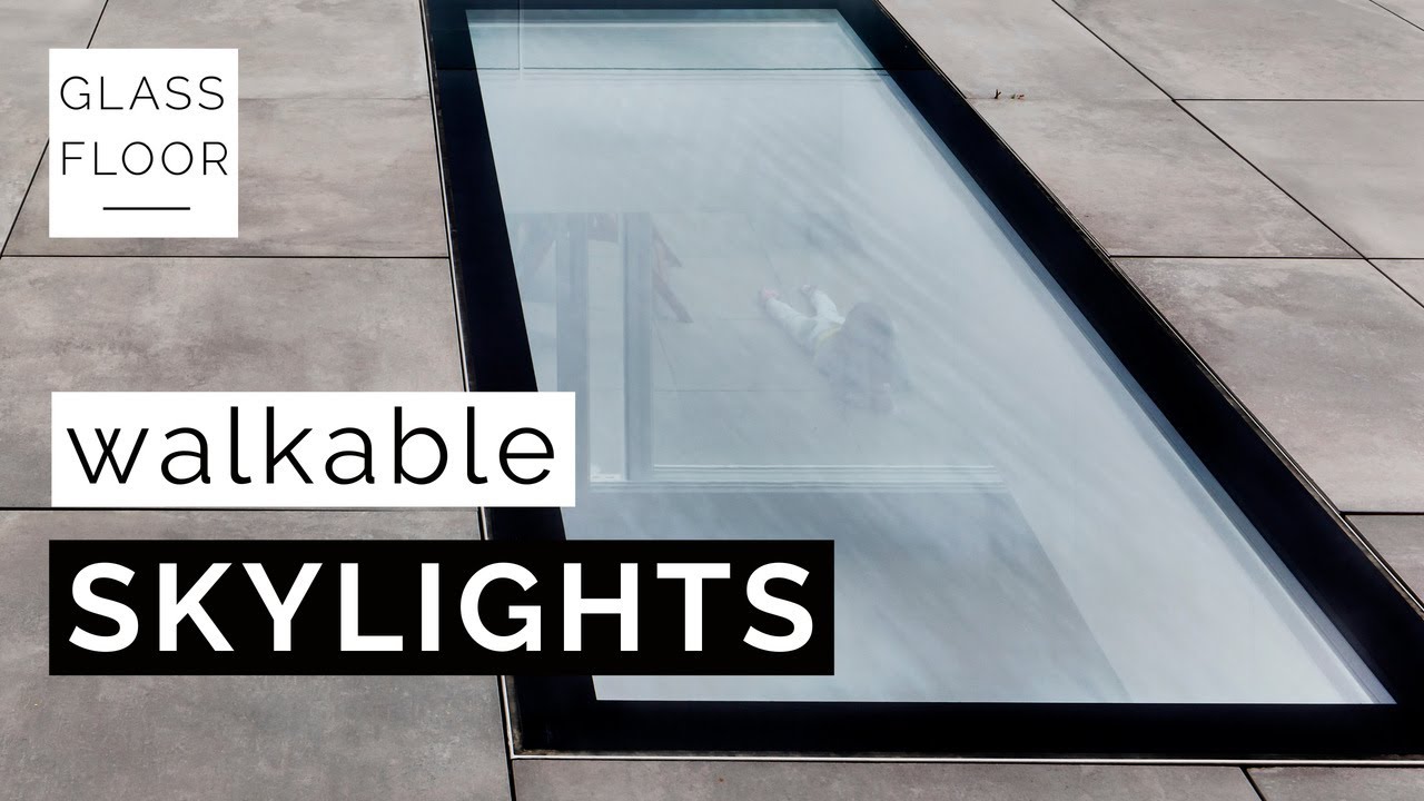 GLASSFLOOR &ndash; walkable skylights &ndash; for a brighter living