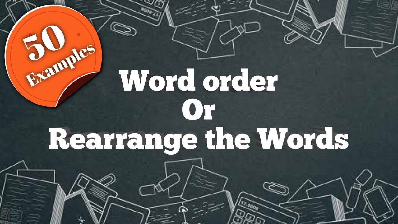 Word order | Rearrange the words | Jumble words | Class 8, 9, 11, 12 | You can learn