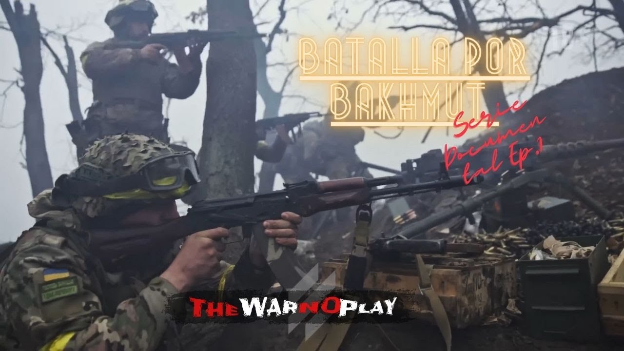 BATALLA POR BAKHMUT: Azov en la L&iacute;nea de Fuego | Serie Documental Ep.1