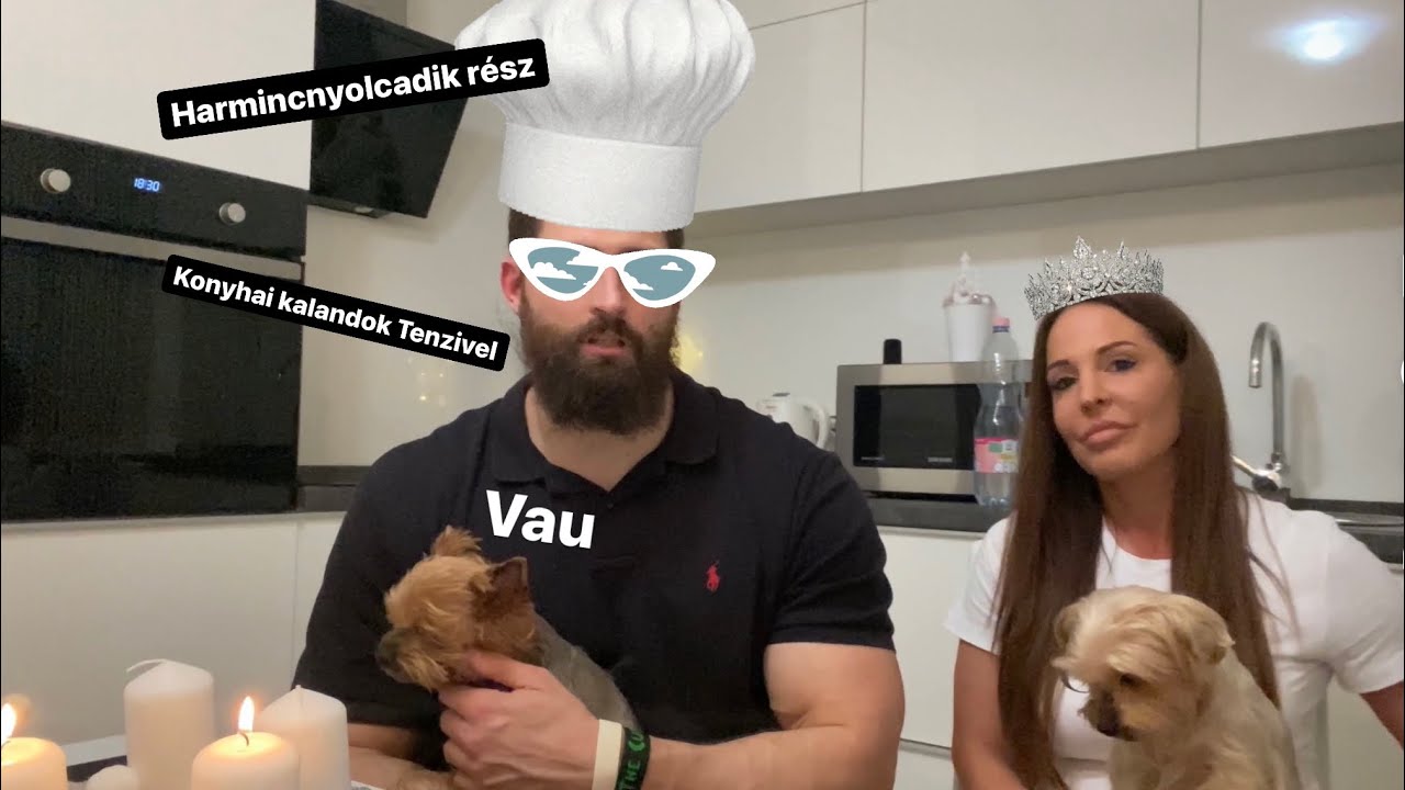 Harmincnyolcadik rész - Konyhai kalandok Tenzivel👸🏻