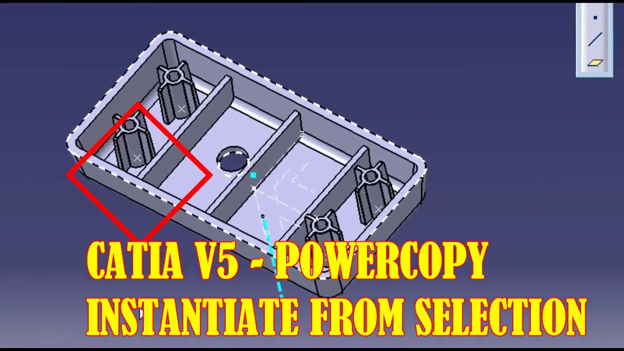 CATIA V5-POWER COPY INSTANTIATE FROM SELECTION