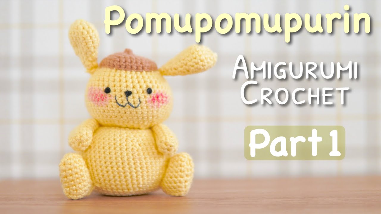Part1【かぎ針編み】ポムポムプリンの編み方｜Pompompurin Crochet Tutorial｜Amigurumi