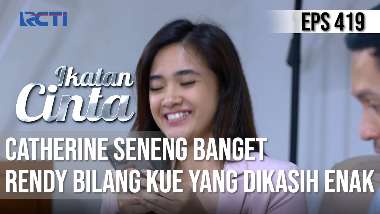 SENENG BANGET🥰🥰 RENDY PUJI KUE YANG DIBIKIN CATHERINE ENAK😆 | IKATAN CINTA