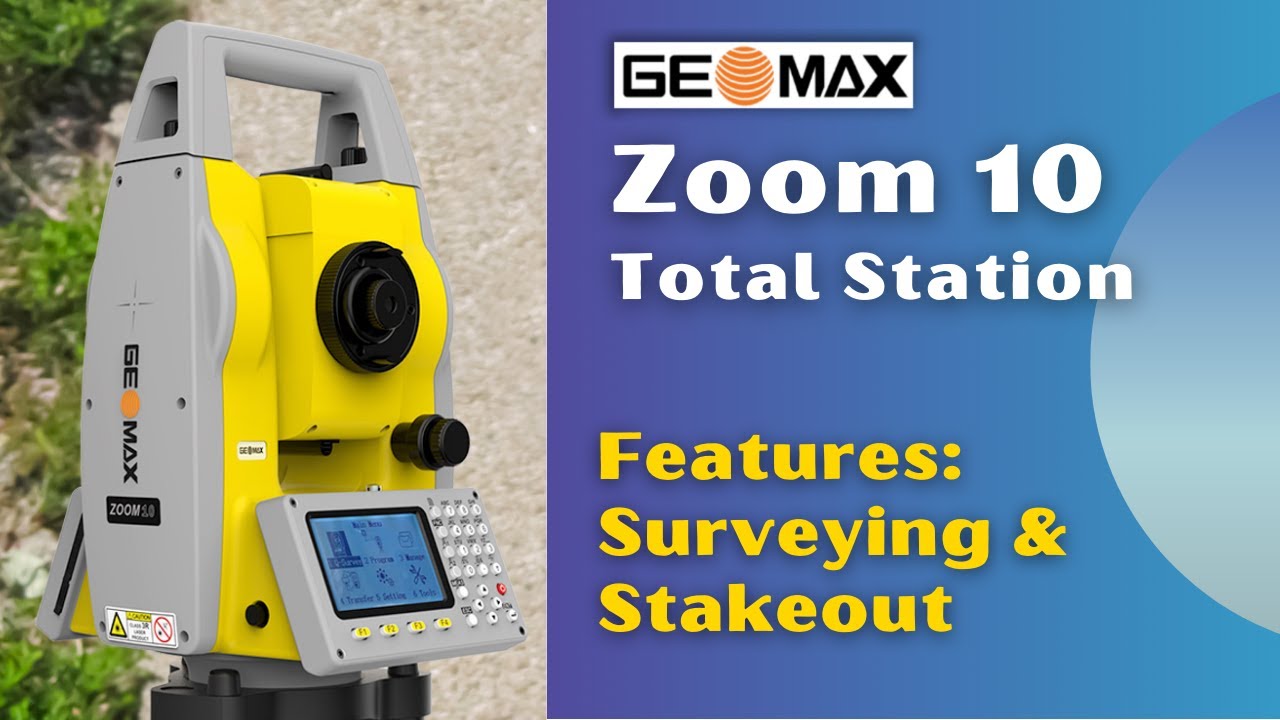 Geomax Zoom 10 Total Station Features l Surveying l Stakeout l Surveying with TS Zoom 10