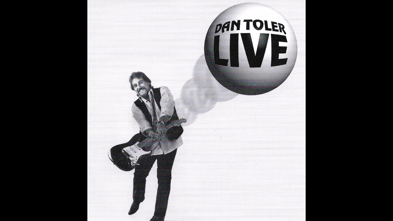 4. Can't Be Satisfied - Dan Toler - Live