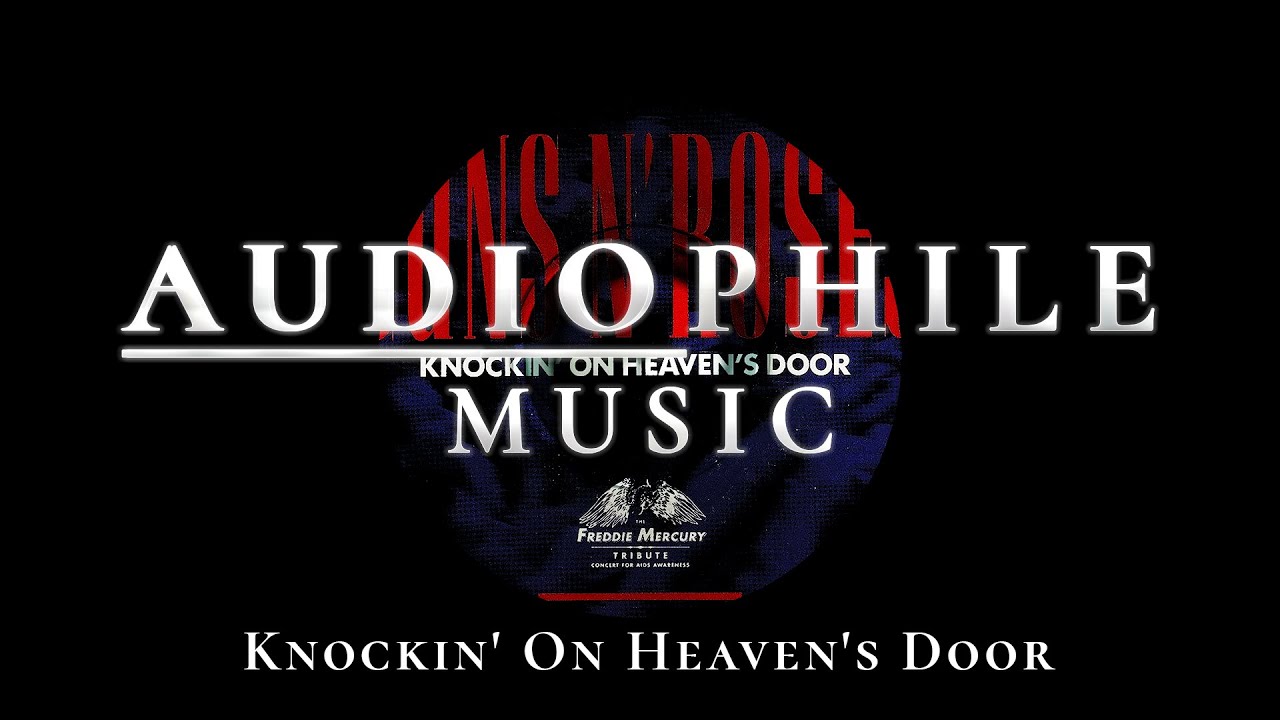 Best Remastered Songs - Guns N' Roses - Knockin' On Heaven's Door (Audiophile Music)