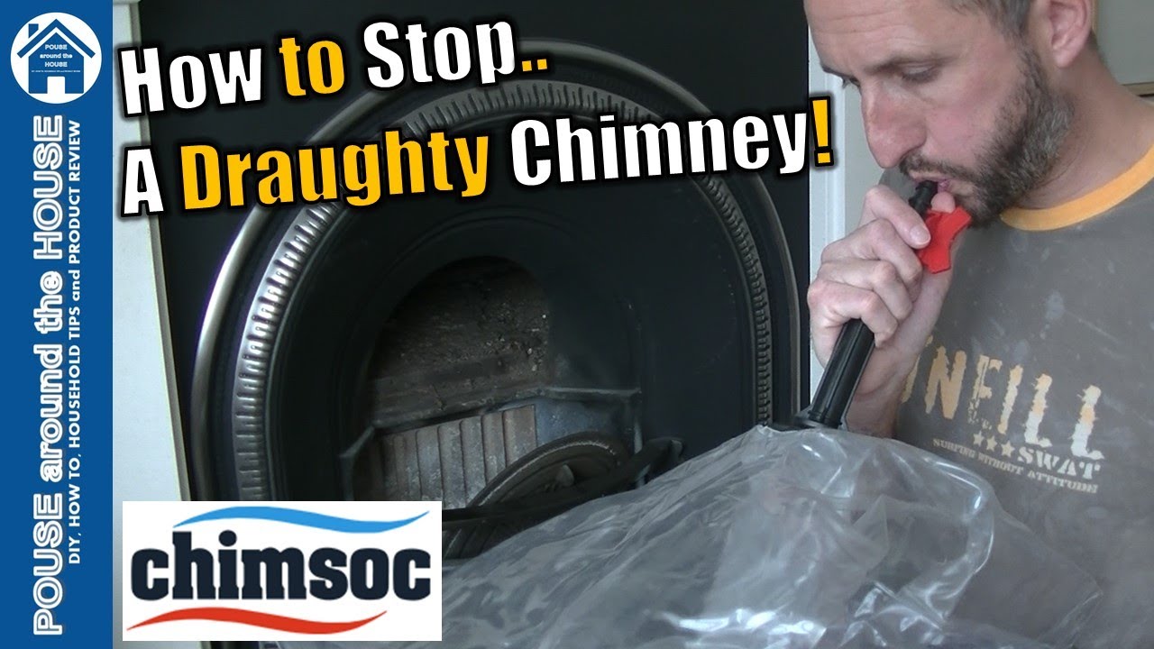 How to stop a draughty chimney using Chimsoc. Draughty fire place DIY fix & damp free chimney flue!