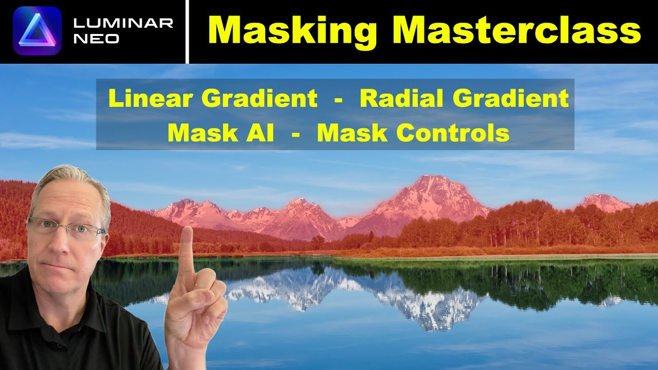 Luminar Neo: Masking Masterclass & Deep Dive