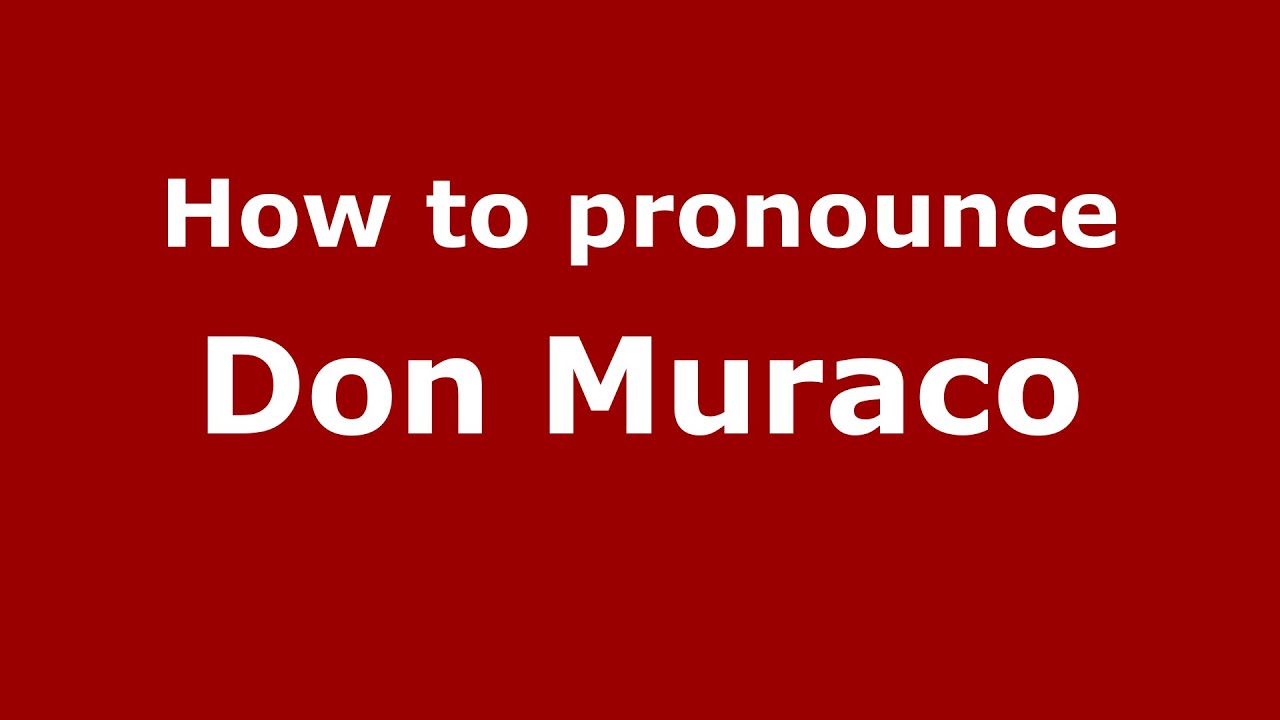 How to pronounce Don Muraco (American English/US)  - PronounceNames.com