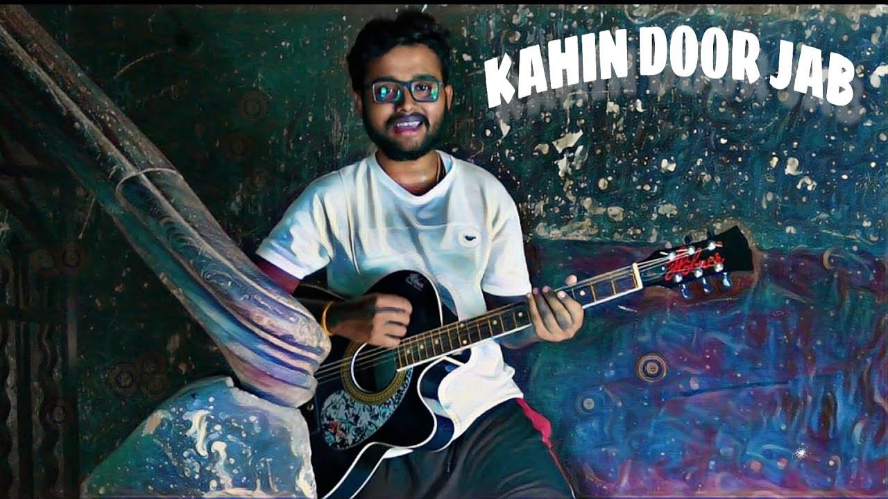 Kahin door jabb...(retro cover song).....