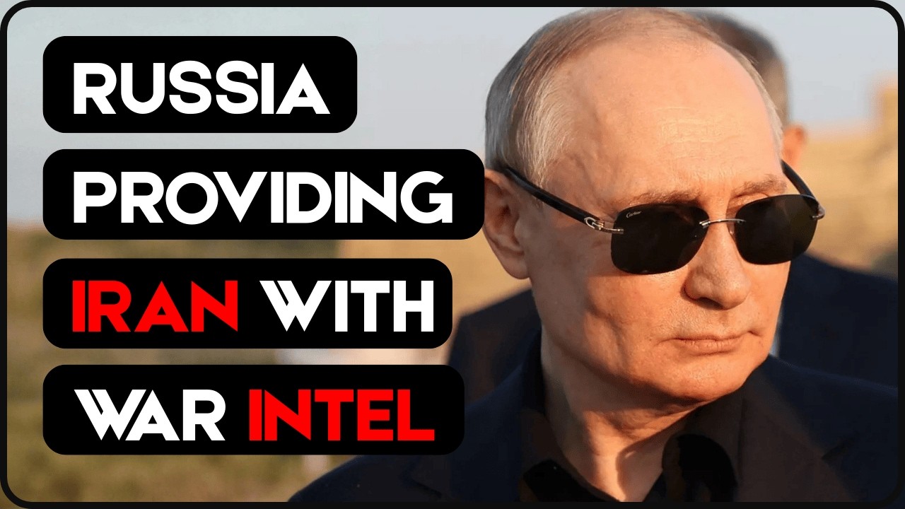The Bear In The Iran War | Russia Providing Iran With War Intel