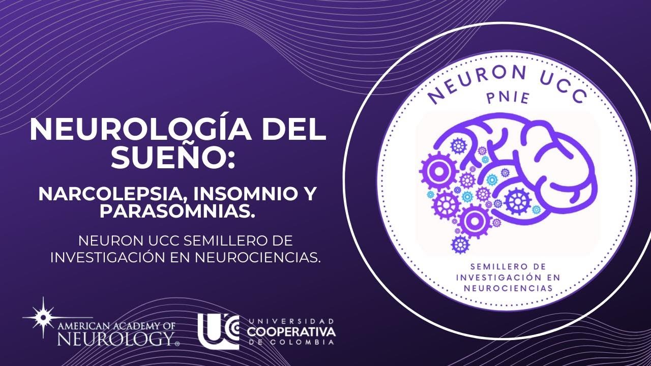 Neurología Del Sueño: Narcolepsia, insomnio y parasomnias.