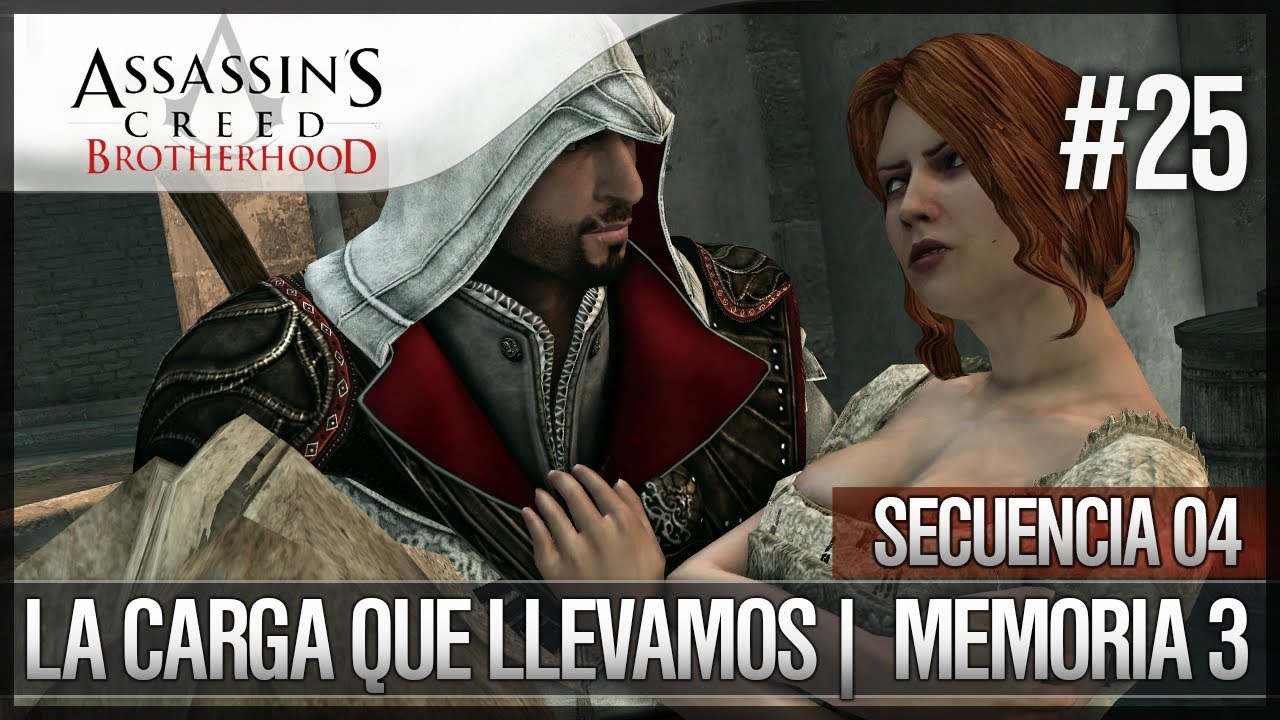 Assassin's Creed Brotherhood | Walkthrough | Secuencia de ADN 4 | La carga que llevamos |3| 100%