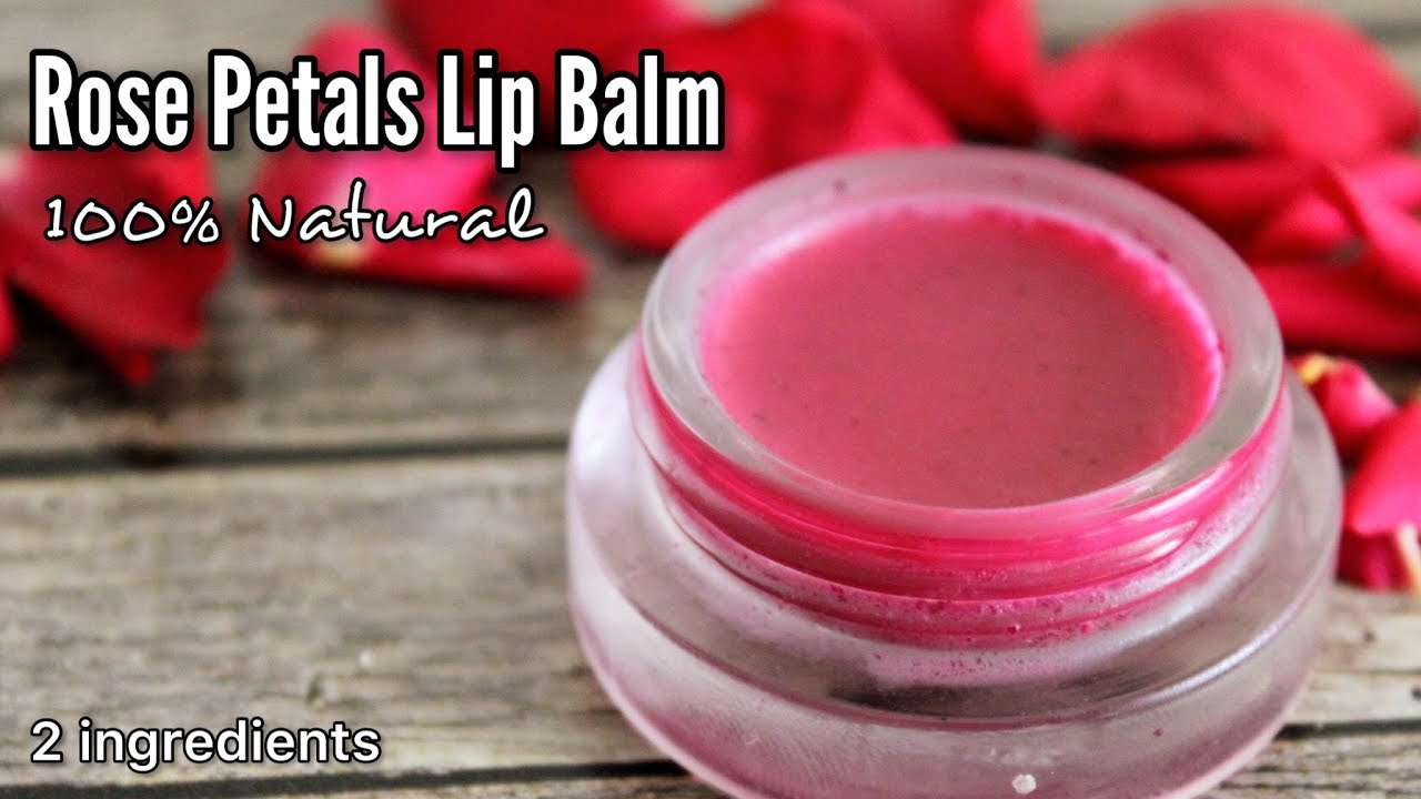 Rose Petal Lip balm / How to make lip balm / Natural Lip balm / Best use of rose petals