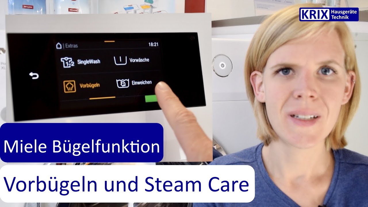 Vorb&uuml;geln und Steam Care einfach erkl&auml;rt -  B&uuml;gelfunktion Miele Waschmaschine