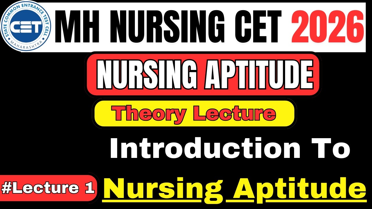 Nursing Aptitude Theory Class For MH Nursing CET 2026 | Introduction To Nursing | #lecture 1