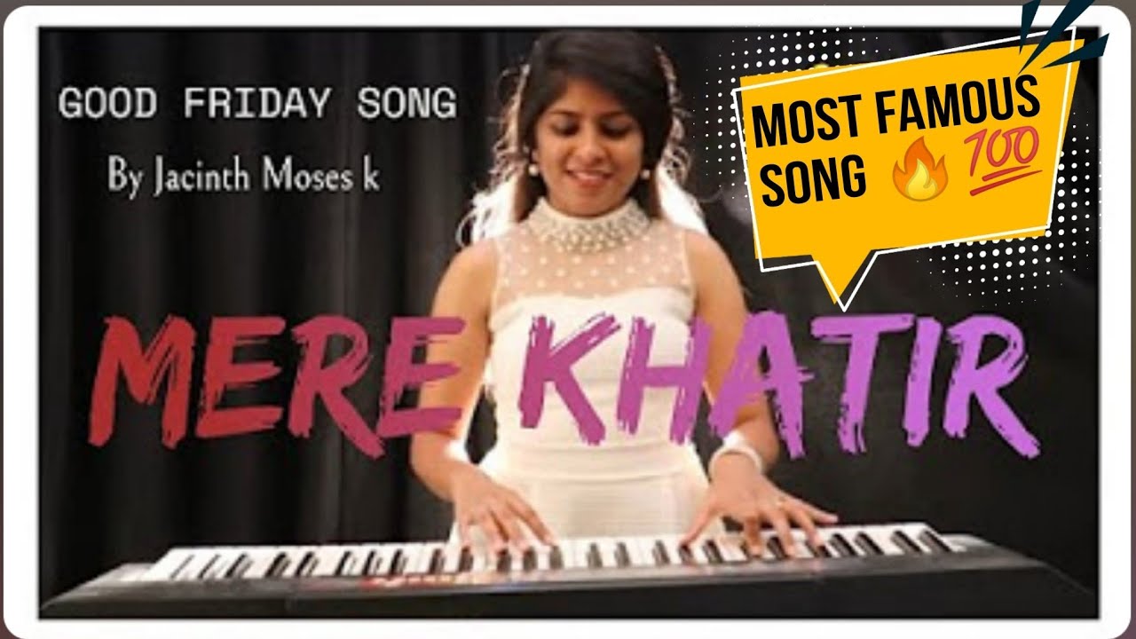 "Mere khatir " | NEW HINDI GOOD FRIDAY SONG | Jacinth Moses K