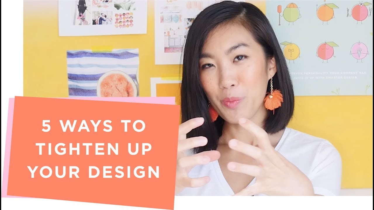 5 Ways to Tighten Up Your Design