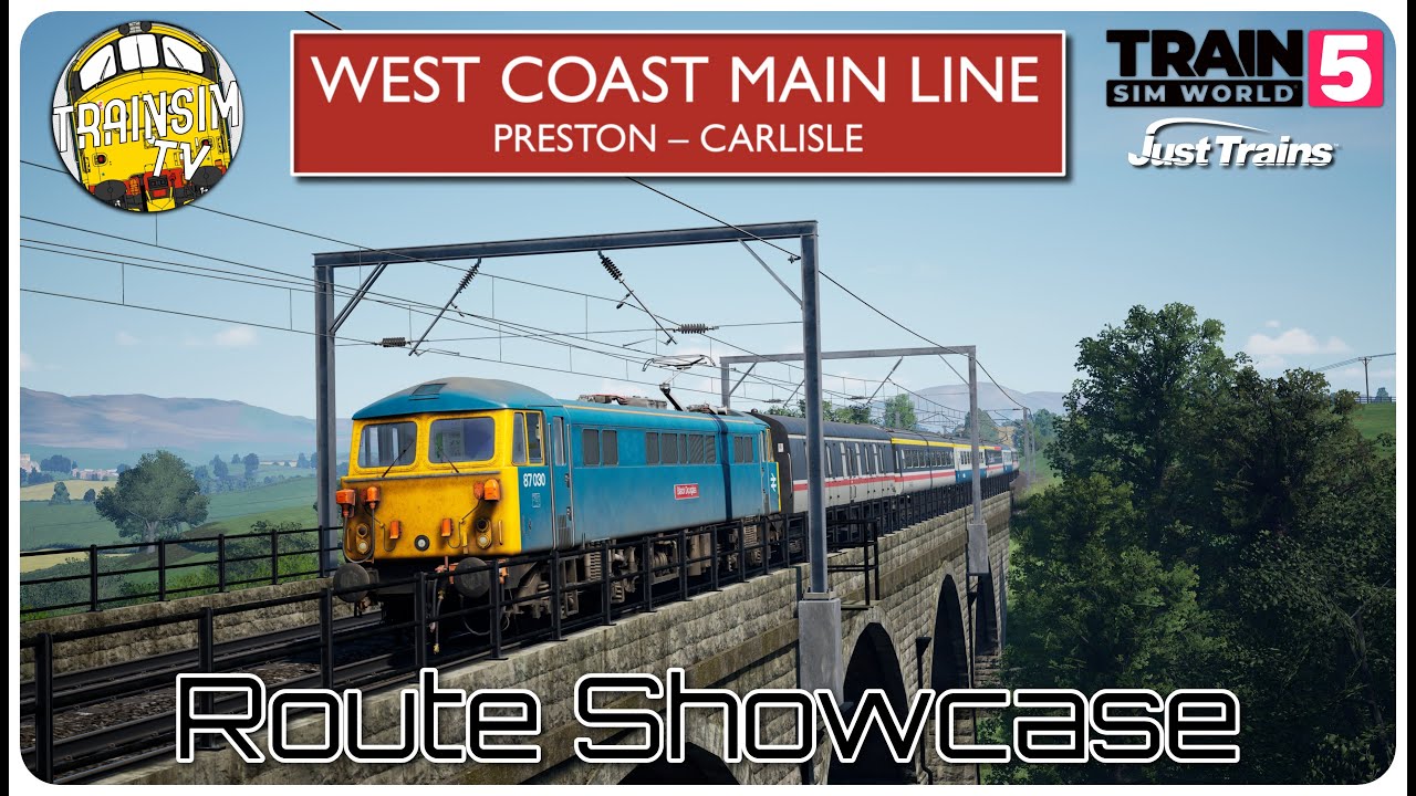 Train Sim World 5: West Coast Main Line: Preston - Carlisle | Route Showcase