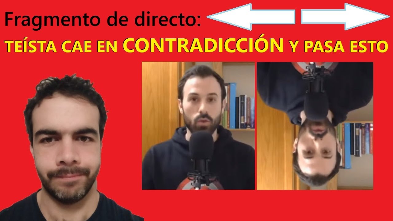 TEÍSTA CAE EN CONTRADICCIÓN Y PASA ESTO (fragmento directo)