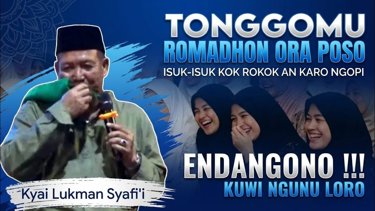 TONGGO ORA POSO, ENDANGONO ‼️ PENGAJIAN LUCU KYAI LUKMAN SYAFI'I BLITAR 2026