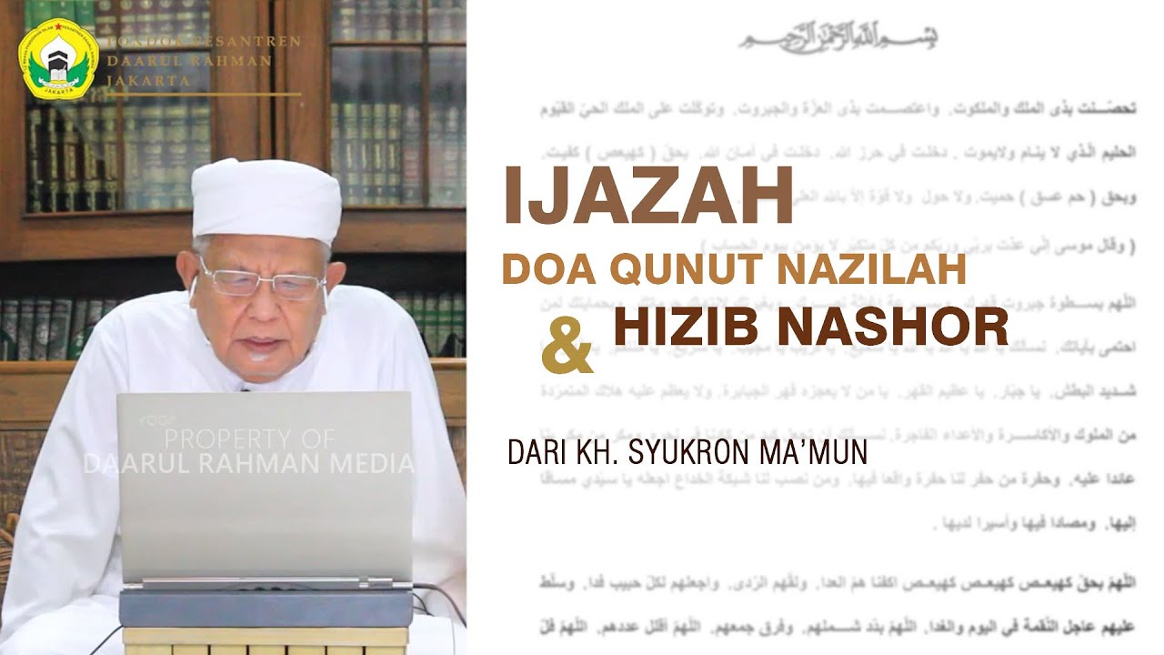 Ijazah Doa Qunut Nazilah & Hizib Nashor Dari KH. Syukron Ma'mun