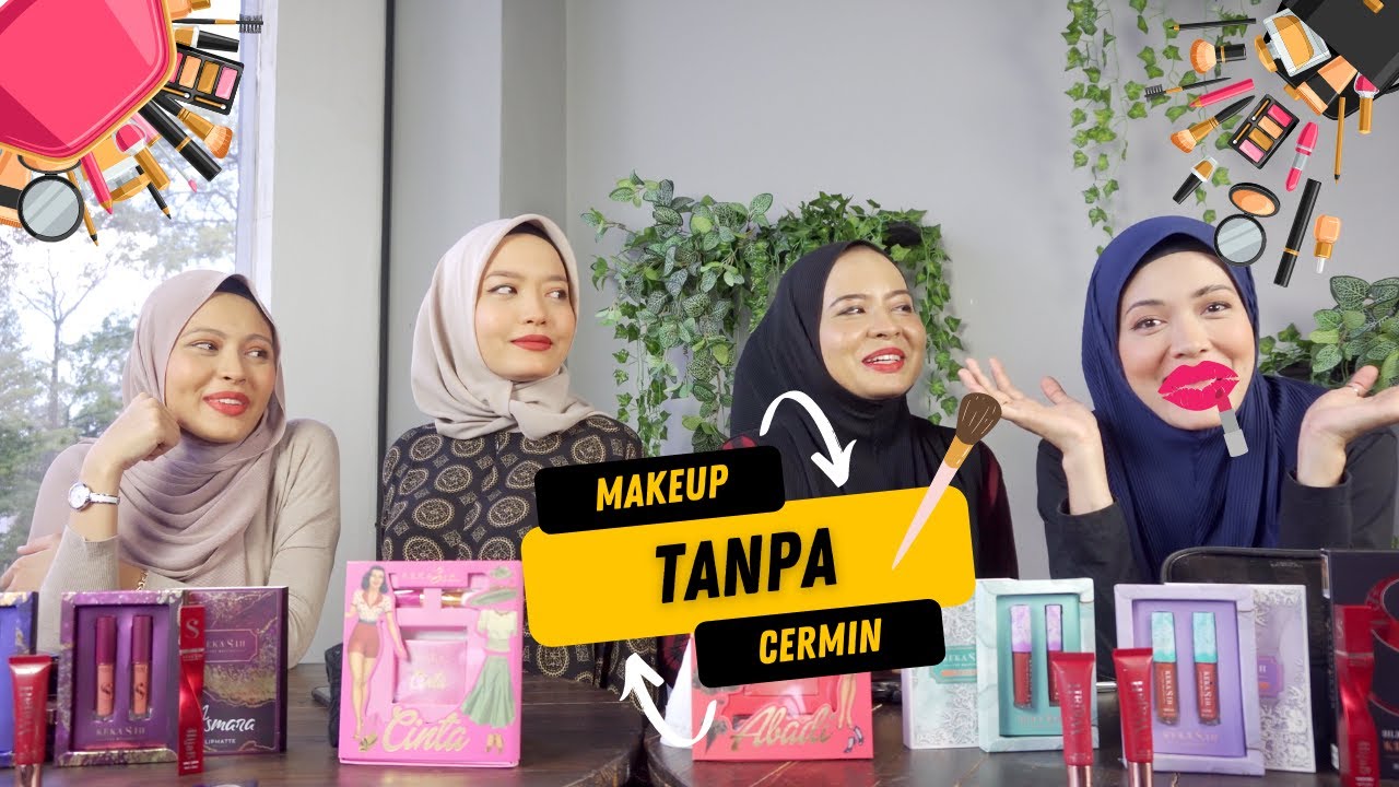 Makeup Tanpa Cermin Challenge | Kekasih The Melvin