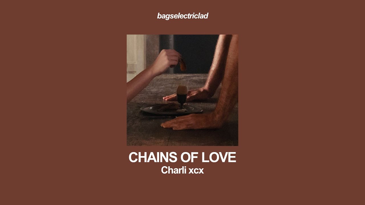 charli xcx – chains of love (lyrics)
