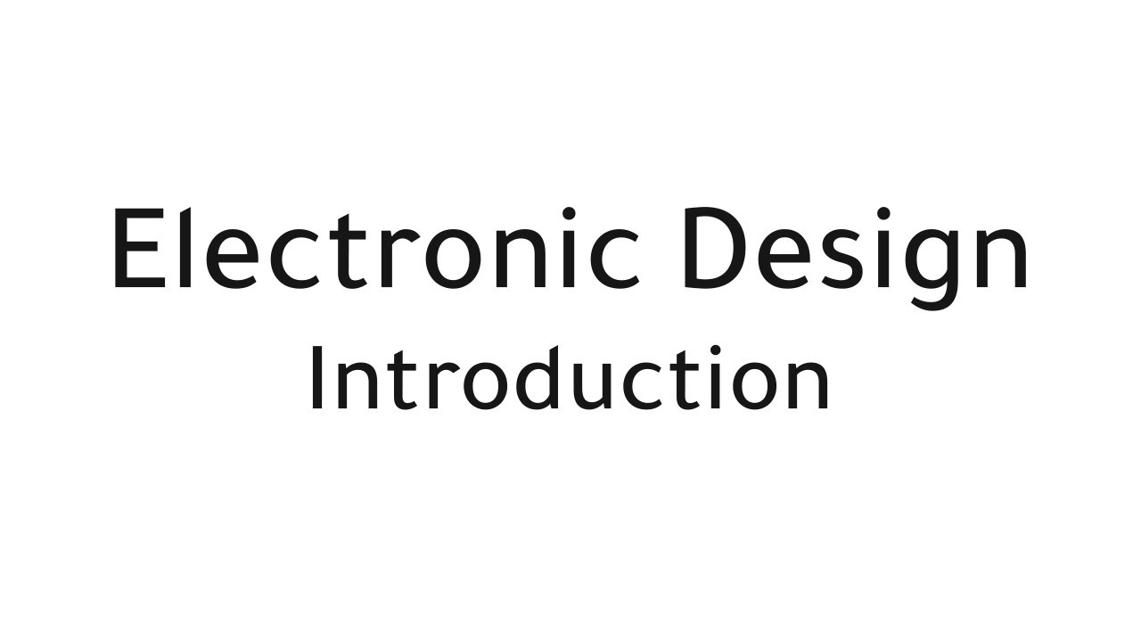 Electronic Design | Introduction