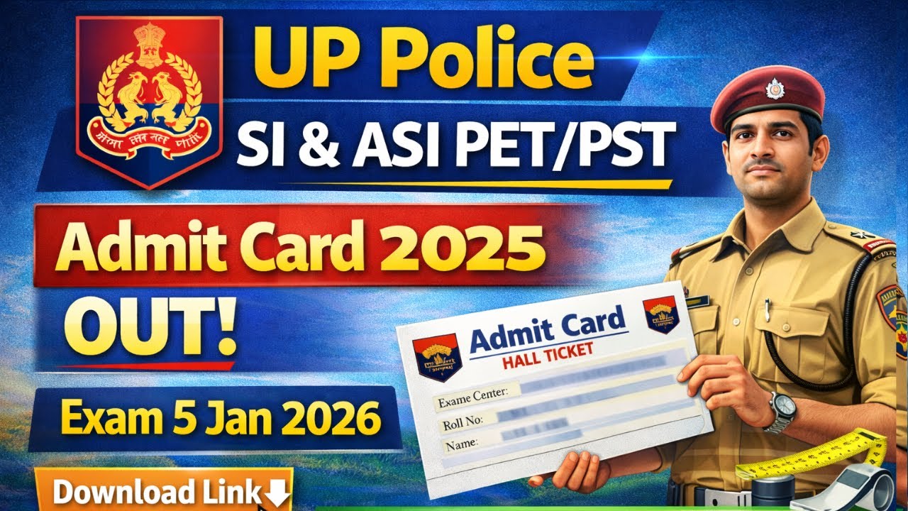 UP Police SI & ASI PET/PST Admit Card 2025 OUT | Download UPPRPB Hall Ticket | Exam 5 Jan 2026