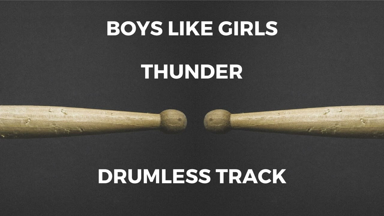 Boys Like Girls - Thunder (drumless)