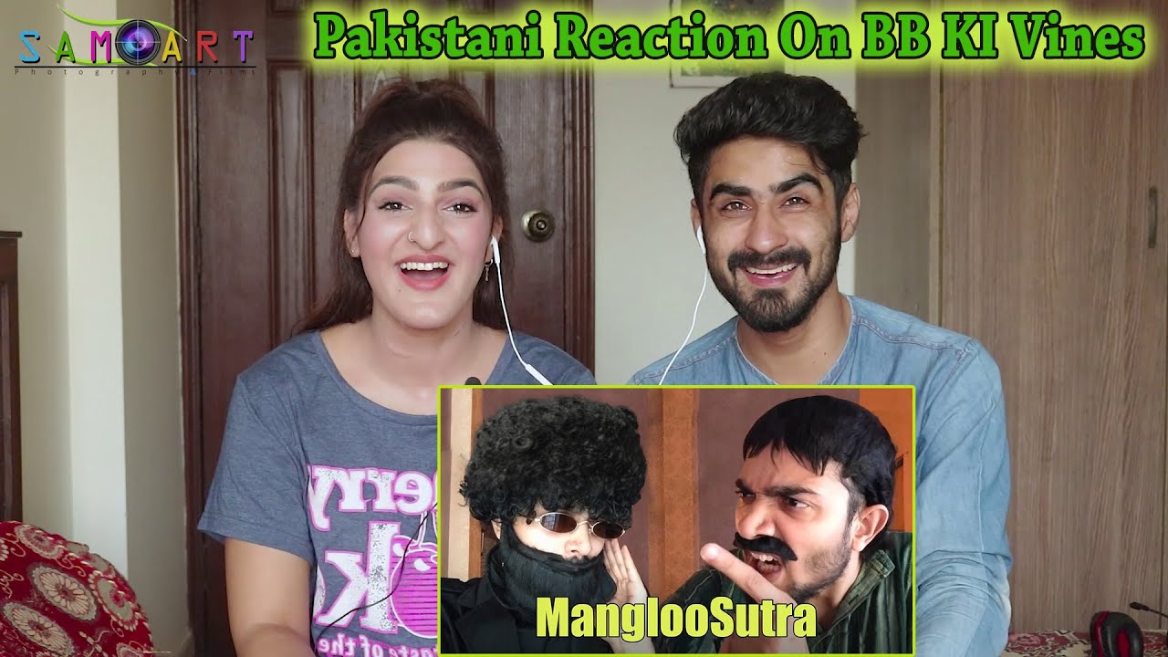 Pakistani Reaction On BB Ki Vines- | ManglooSutra