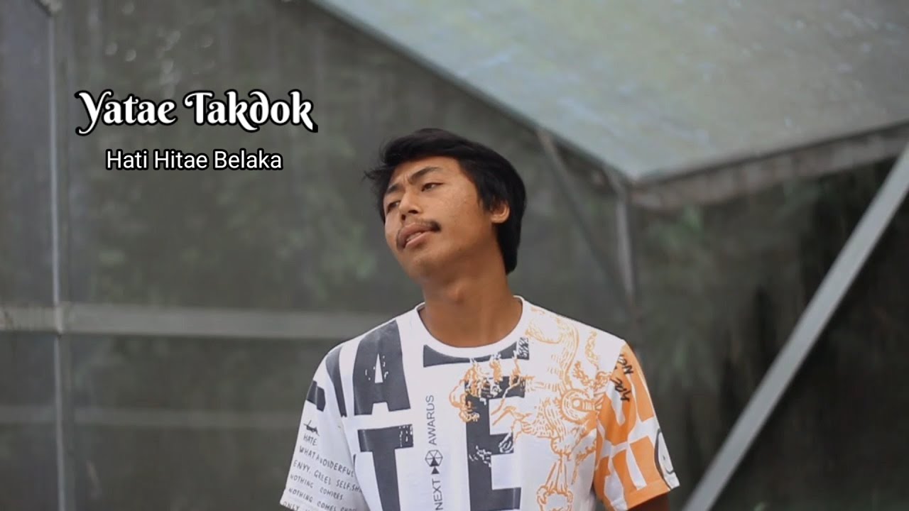 Yatae Takdok Hati Hitae Belaka - Fai kencrut