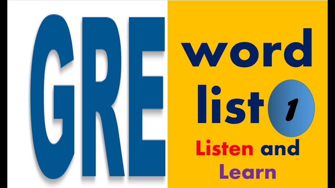 MAGOOSH GRE WORDLIST 1 (LISTEN AND LEARN) BUILD YOUR VOCABULARY