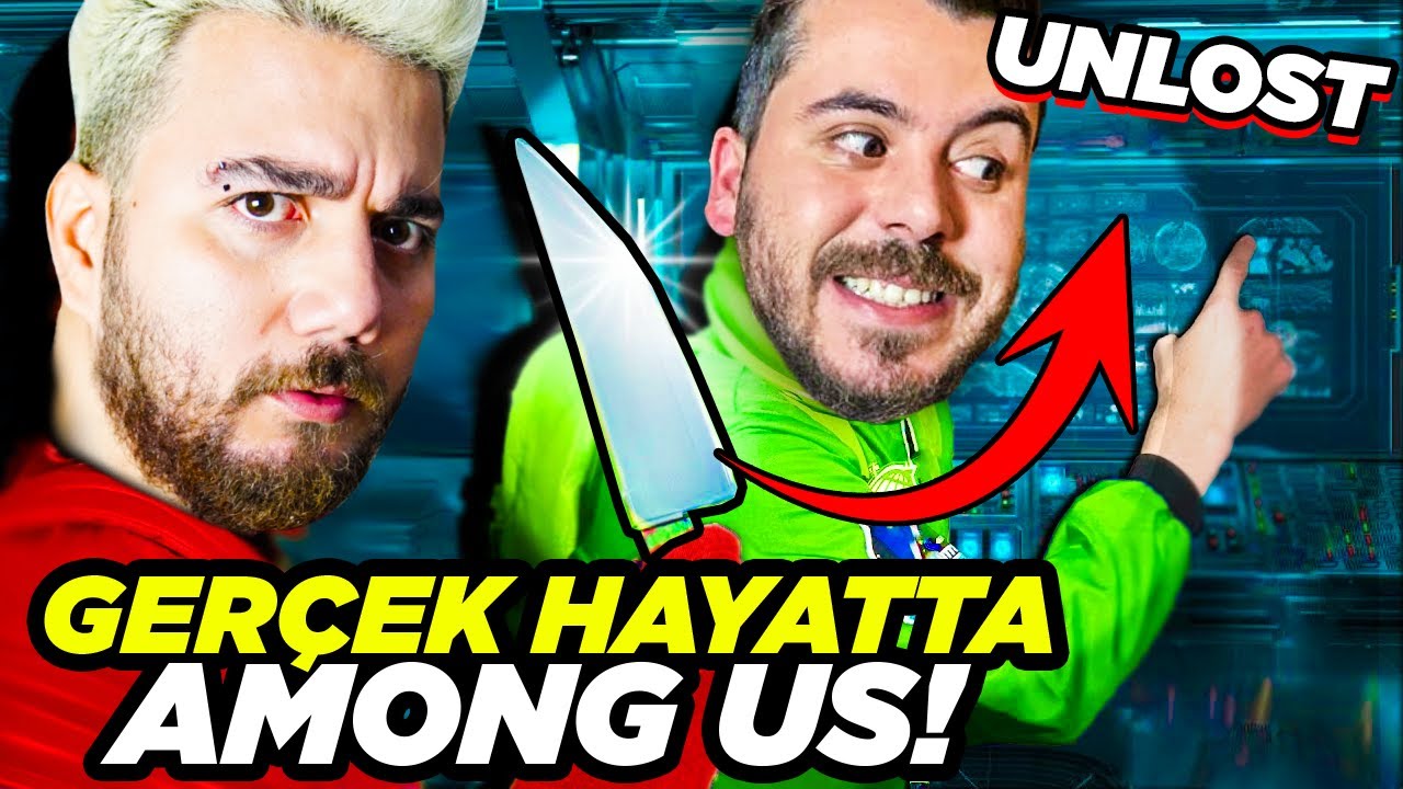 GERÇEK HAYATTA AMONG US! | Burak Şentürk w/ @unlosttv