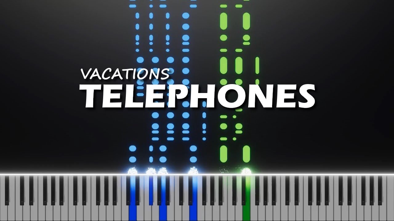 Vacations - Telephones piano cover