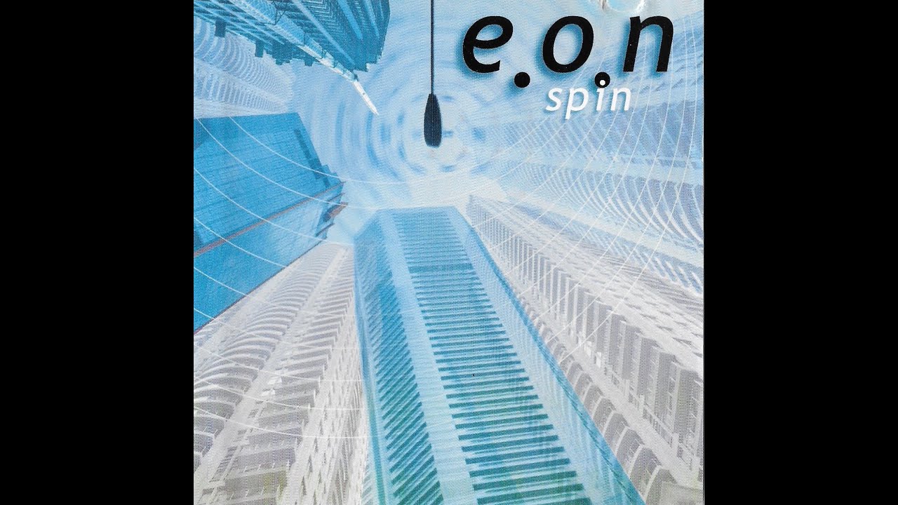E.O.N - Spin (Full Album)