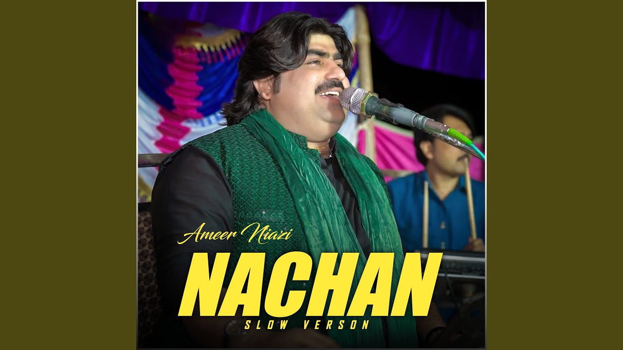 Nachan Slow Verson