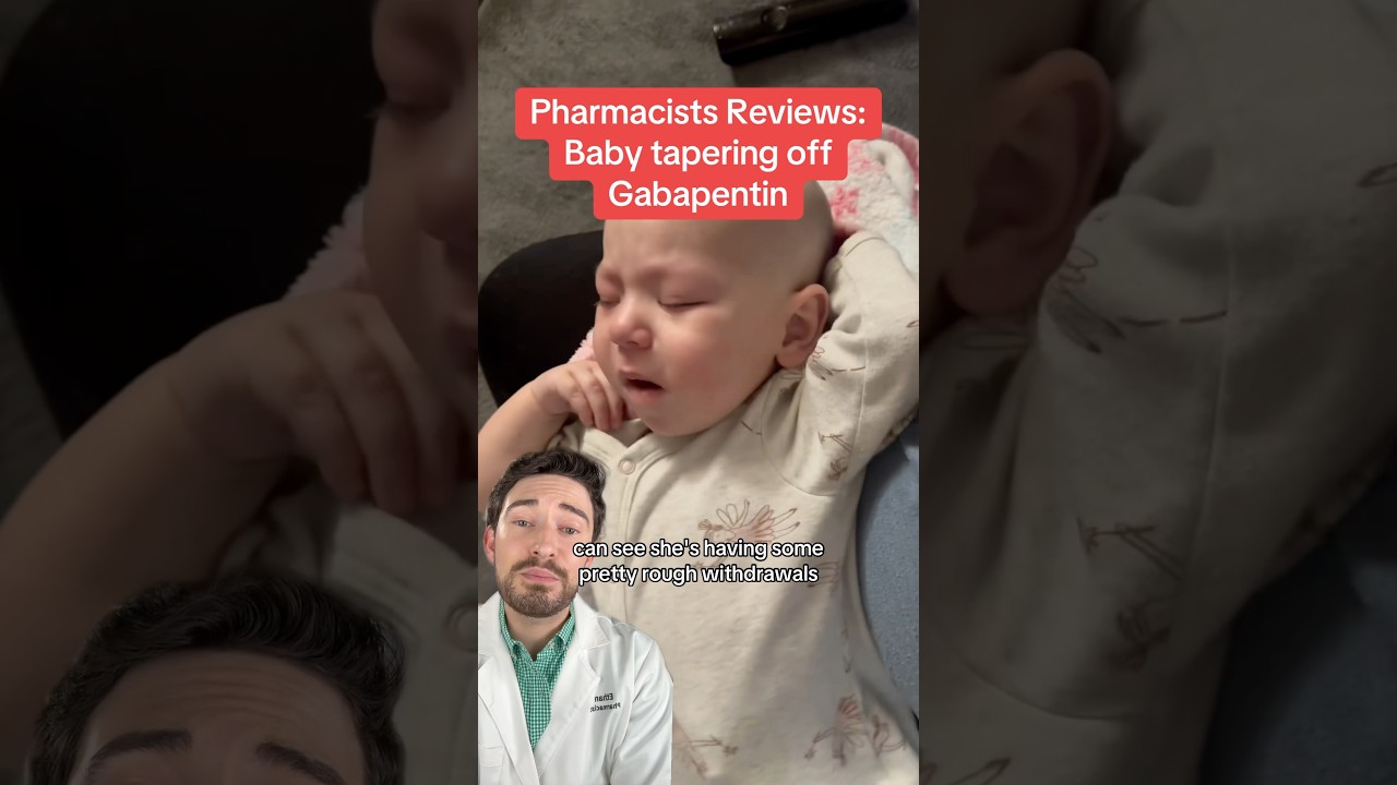 Why babies can have side effects tapering off Gabapentin 👶💊 #gabapentin #pharmacist