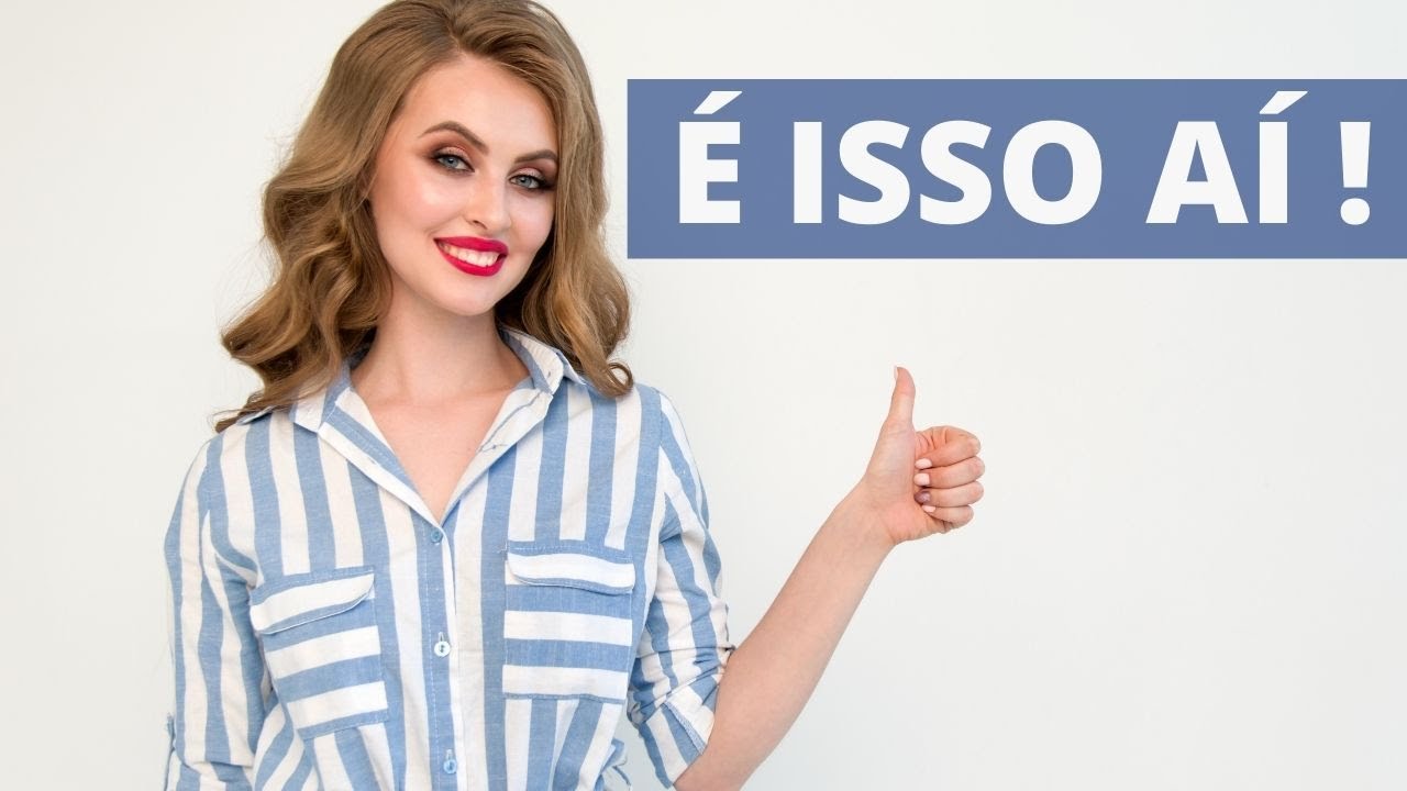 COMO FALAR É ISSO AÍ EM INGLÊS ! WAY...