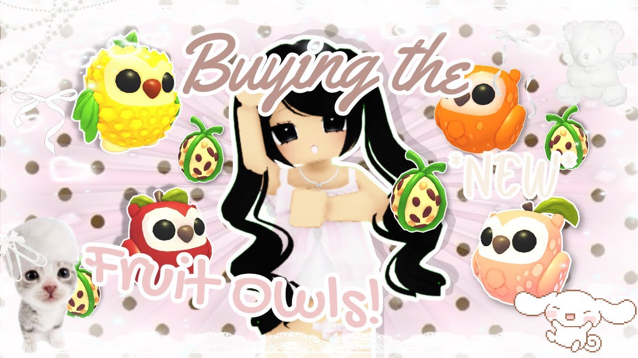 Trying to get the *New Fruit Owls* in Adopt Me! ~