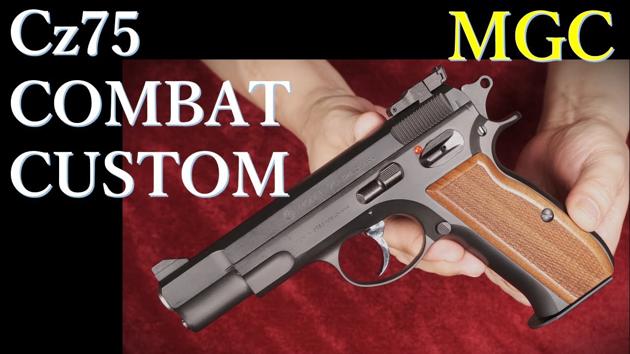 絶版MGC Cz75 Combat Custom ◆20世紀Czガスブロの傑作！◆ブルズアイターゲットで快調試射◆別個体と比較など
