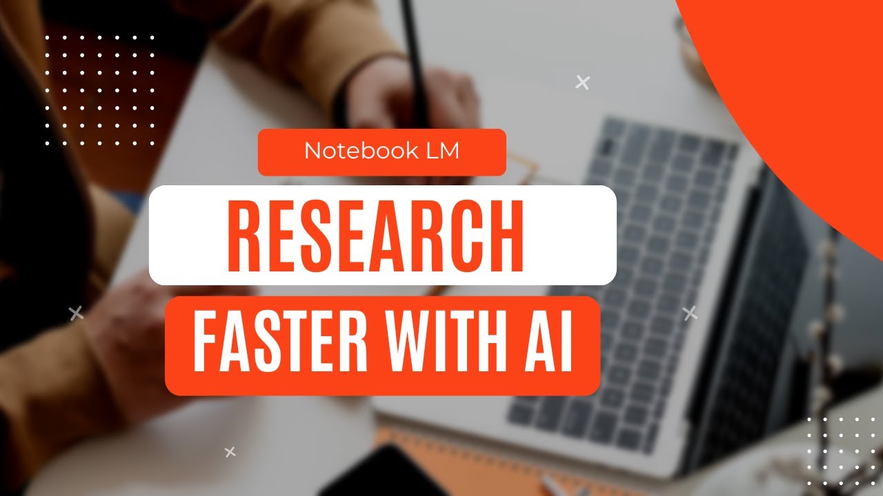 Notebook LM Tutorial: How to Use It for Research, Notes & Faster Learning