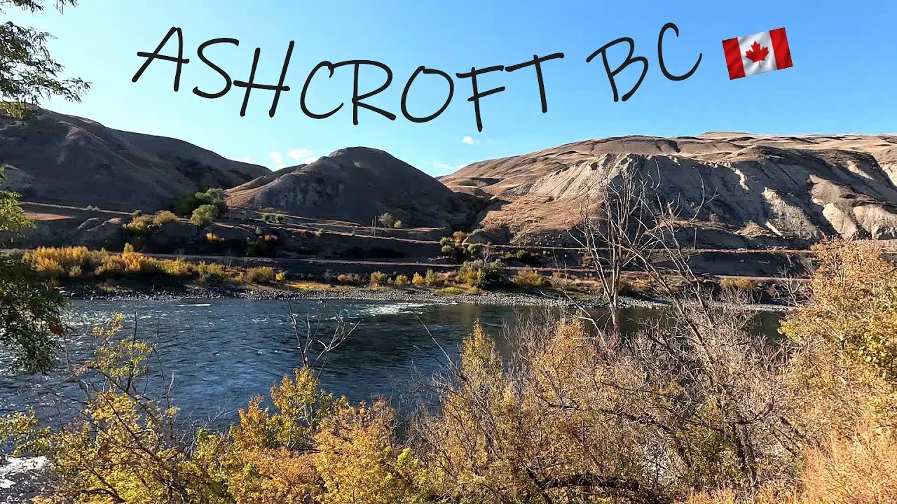ASHCROFT BC CANADA - Walking TOUR of DOWNTOWN / VILLAGE in BRITISH COLUMBIA